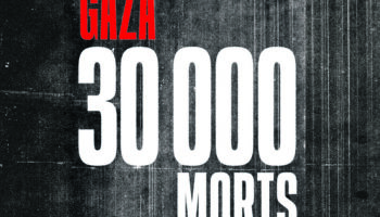 30 000 morts à Gaza : un tapis de bombes et un traitement intolérable