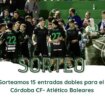ABC Córdoba te regala 15 entradas dobles para el Córdoba CF - Atlético Baleares del domingo 10