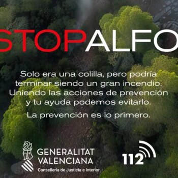 La Comunidad Valenciana pone en marcha la campaña 'Stop Al Foc' para impulsar la prevención de los incendios forestales