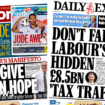 The Papers: 'We'll give nation hope' and 'hidden tax trap'