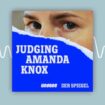 Podcast Judging Amanda Knox: Der Schrei (Folge 5)